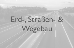 Erd-, Stra&szlig;en- & Wegebau